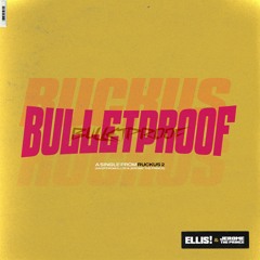 Bulletproof (feat. ELLIS!) [Prod. Syndrome]