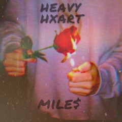 unrequited love w/Mile$