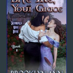Read ebook [PDF] 📚 Bite Me, Your Grace | A Regency Paranormal Romance: Vampire Romance (Scandals W