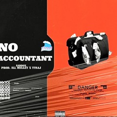 NO ACCOUNTANT (Prod. illMelley X TTSAJ)