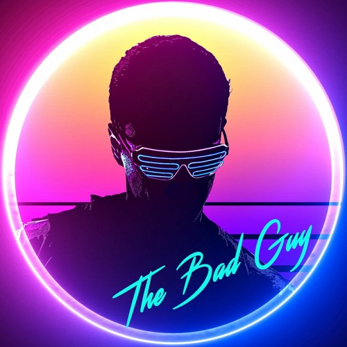 stream-the-bad-guy-by-neowave-listen-online-for-free-on-soundcloud