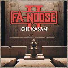 Fa-Noose - Che Kasam
