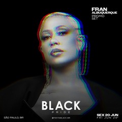 FESTA BLACK Pride 2025 - Mix by FRAN ALBUQUERQUE