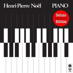 Stream Henri-Pierre Noel | Listen to Piano: Deluxe Edition playlist online  for free on SoundCloud