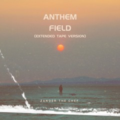 Anthem Fields (extended cassette tape version)