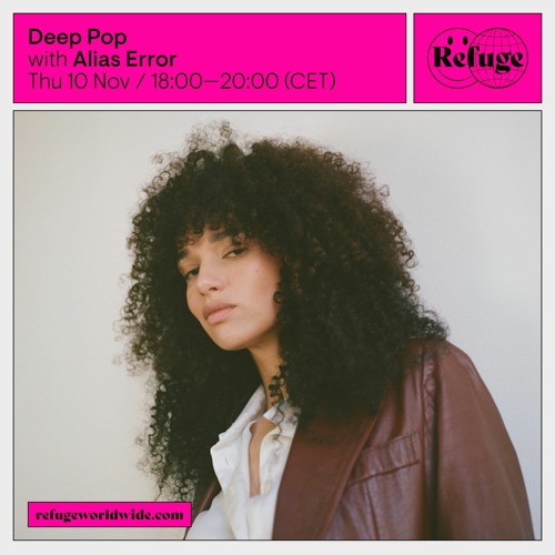 Deep Pop @ Refuge Worldwide ~ 10.11.22