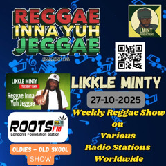 Reggae inna yuh Jeggae 27-10-2025 ole. skool vibes weekly Reggae Show on Various Stations