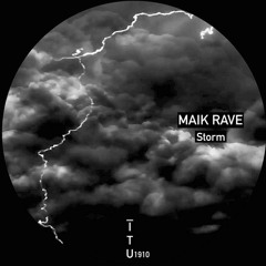Maik Rave - Storm [ITU1910]