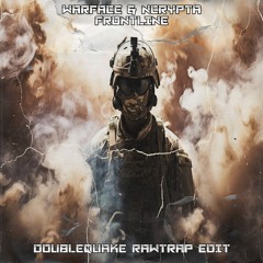 Warface & Ncrypta - Frontline (Doublequake Rawtrap Edit)