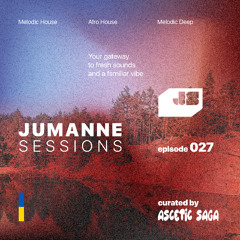 Jumanne Sessions [Ep. 027] /// with Ascetic Saga