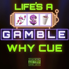 ’Life's A Gamble’ (Prod. Komron)