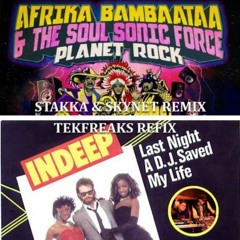 PlanetRock Vs Last Night A DJ Saved My Life (Stakka & Skynet Remix - TekFreaks Refix)