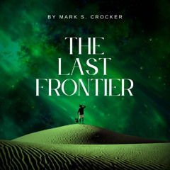 The Last Frontier