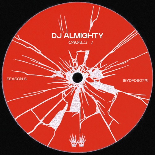 Free DL | Dj Almighty - Cavalli [EYDFDS079]