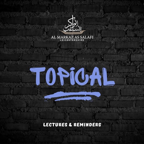 Topical Lectures & Reminders