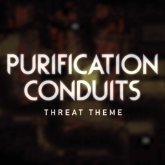 Purification Conduits - Threat