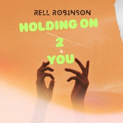 Holding On 2 You