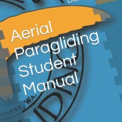 Get EPUB 📂 Aerial Paragliding Student Manual by  Ms Denise Reed EBOOK EPUB KINDLE PD