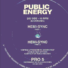 Public Energy - Hemi-Sync (Part Two) (TAFKAMP Diskjockedit)