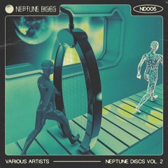 ND005 Various Artists - Neptune Discs Vol 2.