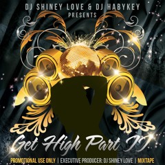 Habykey & Shiney - Get High Part 2 (Black Pearlz 2011)