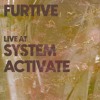 Furtive live at System Activate 2025 DJ mix artwork - Electronic music tracklist cover image