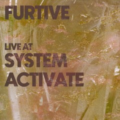 Furtive live at System Activate 2025