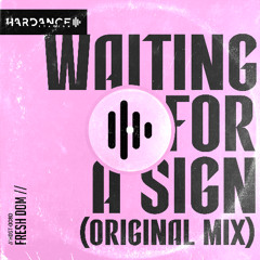 Fresh Dom - Waiting for a sign (Original mix)