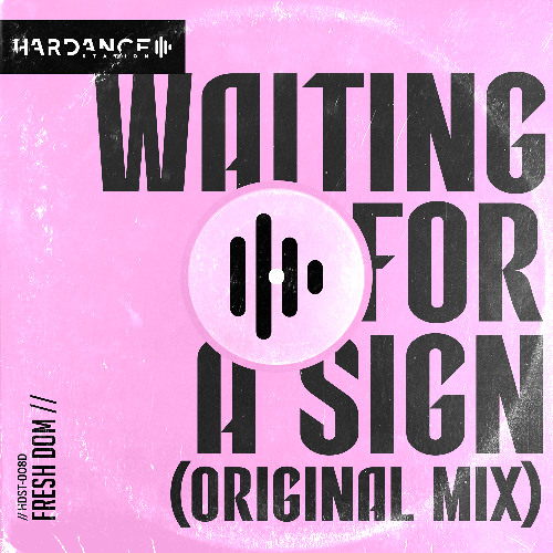 Fresh Dom - Waiting for a sign (Original mix)