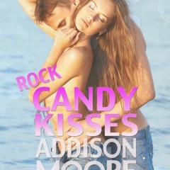 (PDF) Download Rock Candy Kisses BY : Addison Moore