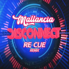 Disconnect (Re Cue Remix)
