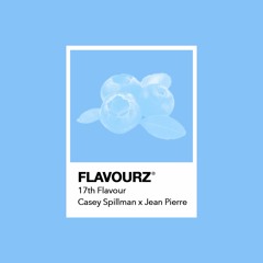 PREMIERE: Casey Spillman X Jean Pierre - 17th Flavour [FLAVOURZ]