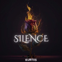 Kurtiis - Silence