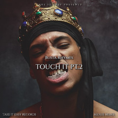 Busta Rhymes & Mzade - Touch It (Gangsta Remix) Pt.2