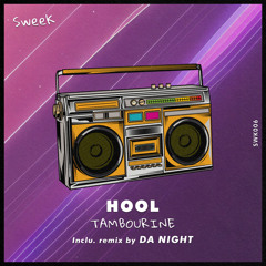 Hool - Tambourine (Da Night Remix)