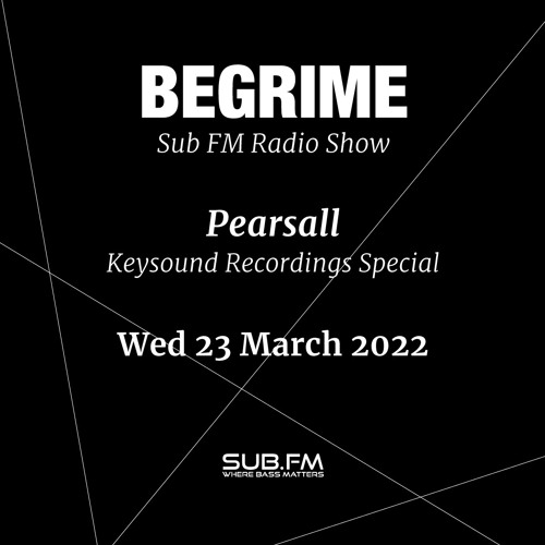 Keysound Recordings Special [Recorded for Begrime 23.03.2022]
