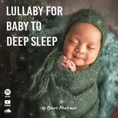 1 - Hour Lullaby for baby to deep sleep | Bedtime | Fast baby sleep