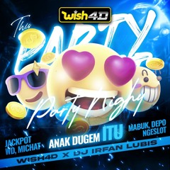 DISINI PARTY GACOR ( WISH4D ) #MIXTAPE