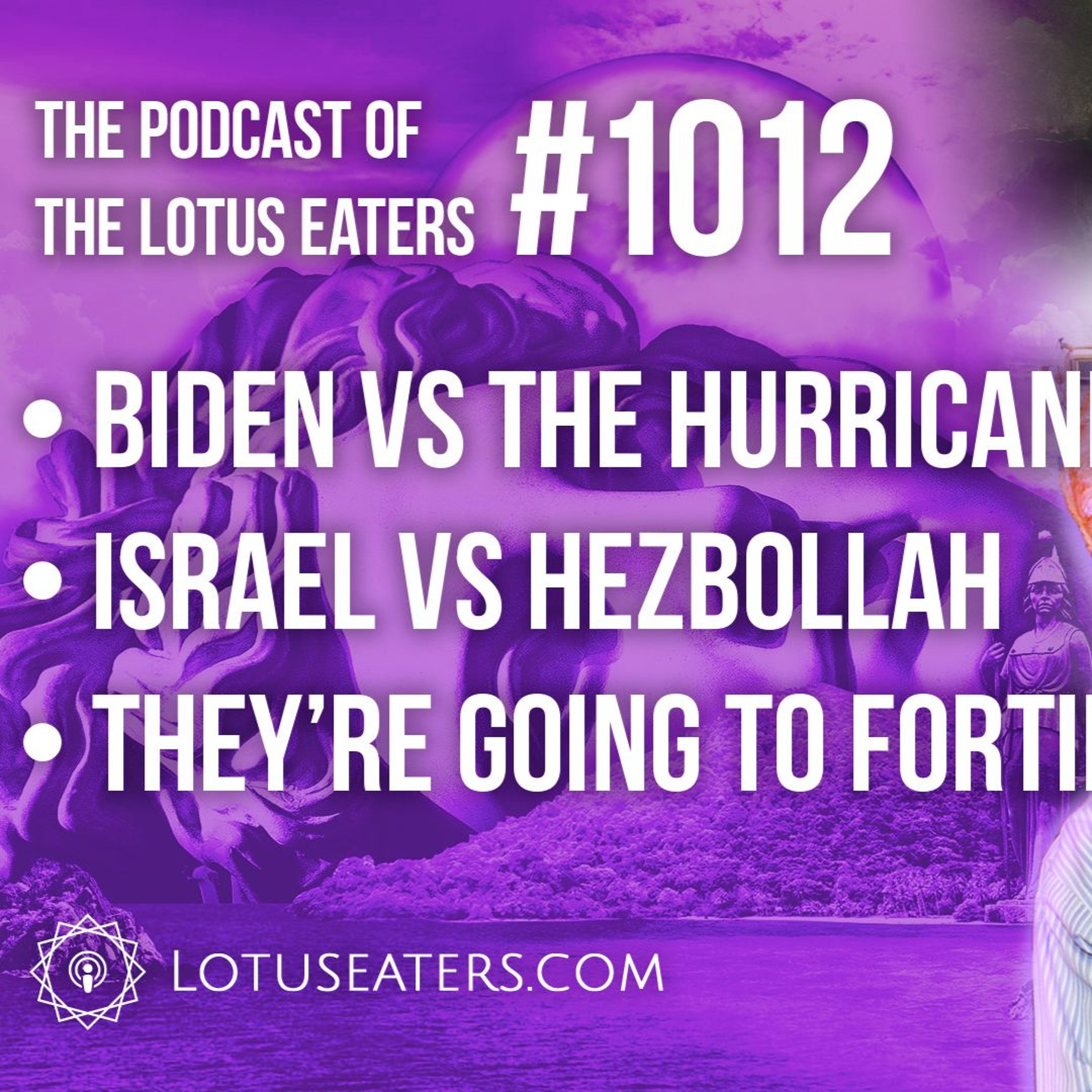The Podcast of the Lotus Eaters #1012