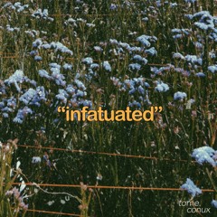 Infatuated (feat. Conux)