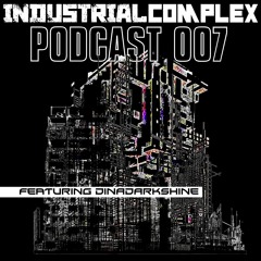 𝗜𝗡𝗗𝗨𝗦𝗧𝗥𝗜𝗔𝗟 𝗥𝗘𝗩𝗢𝗟𝗨𝗧𝗜𝗢𝗡 Podcast - #007 - DIПΛDΛЯKƧΉIПΣ