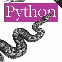 [READ] [EPUB KINDLE PDF EBOOK] Programming Python: Powerful Object-Oriented Programming by  Mark Lut