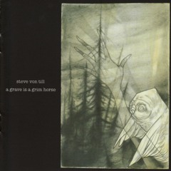 A Grave Is A Grim Horse