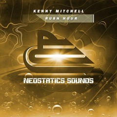 Kenny Mitchell - Rush Hour (Extended Mix)