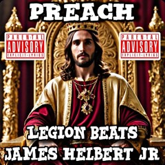 Preach (Produced By Legion Beats)