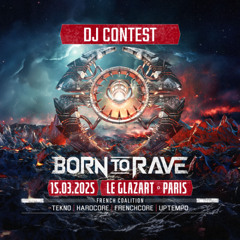 DJ CONTEST BORN TO RAVE 2025