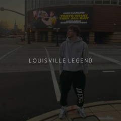 Louisville Legend (Dedicated to Jack Harlow)