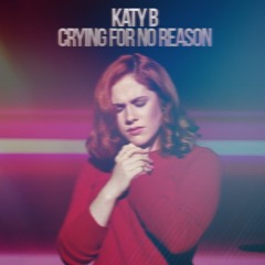 Katy B - Crying For No Reason (Extasia Remix)