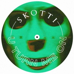 Skotti - U TURN ME ON ("São Paulo" - The Weeknd & Anitta)