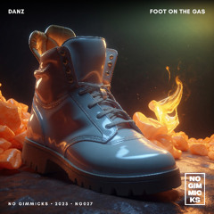 DANZ - FOOT ON THE GAS